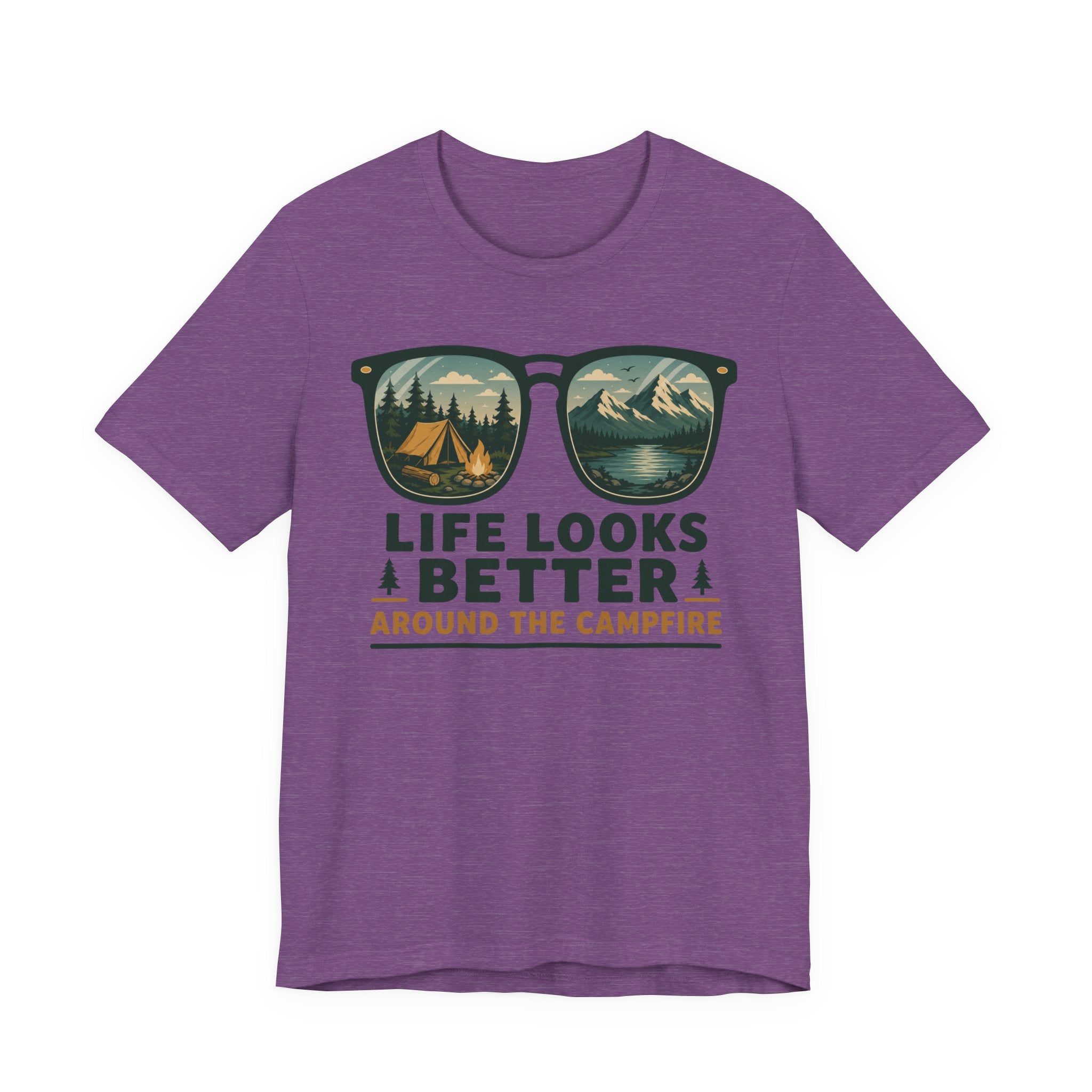 Life Looks Better Around The Campfire