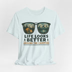 Life Looks Better Around The Campfire