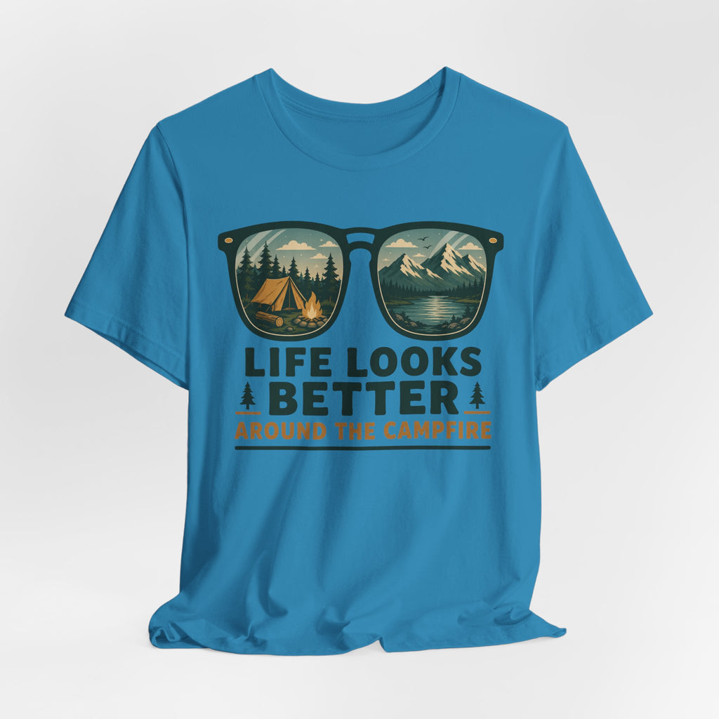 Life Looks Better Around The Campfire