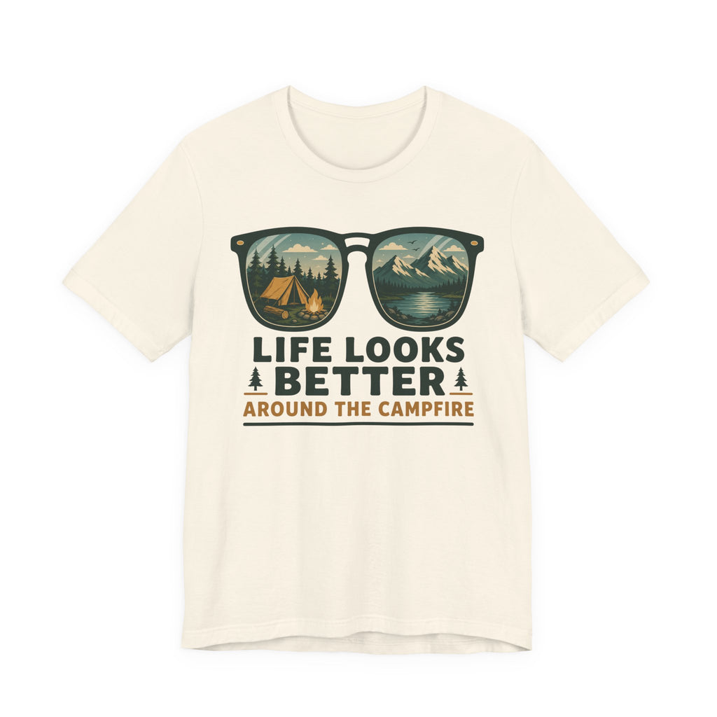 Life Looks Better Around The Campfire