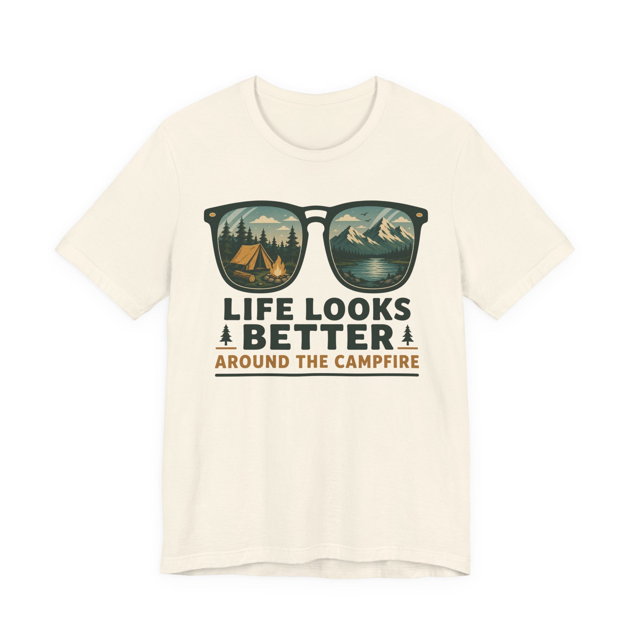 Life Looks Better Around The Campfire