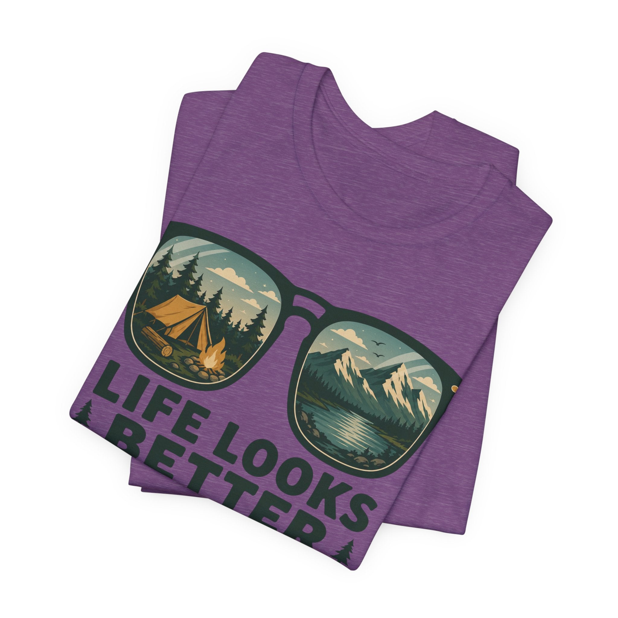 Life Looks Better Around The Campfire