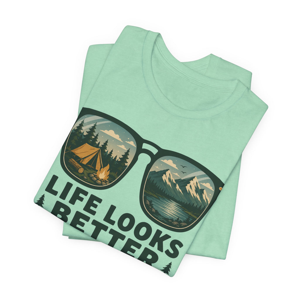 Life Looks Better Around The Campfire