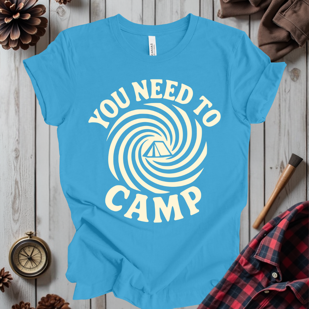 You Need To Camp