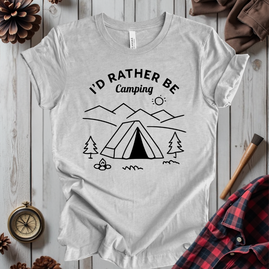 I'd Rather Be Camping T-Shirt