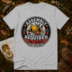 Assembly Required, Patience Not Included T-Shirt