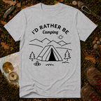 I'd Rather Be Camping T-Shirt