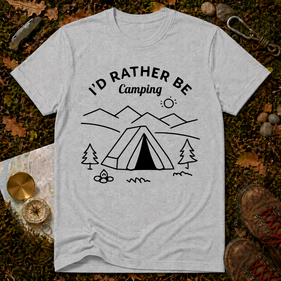 I'd Rather Be Camping T-Shirt