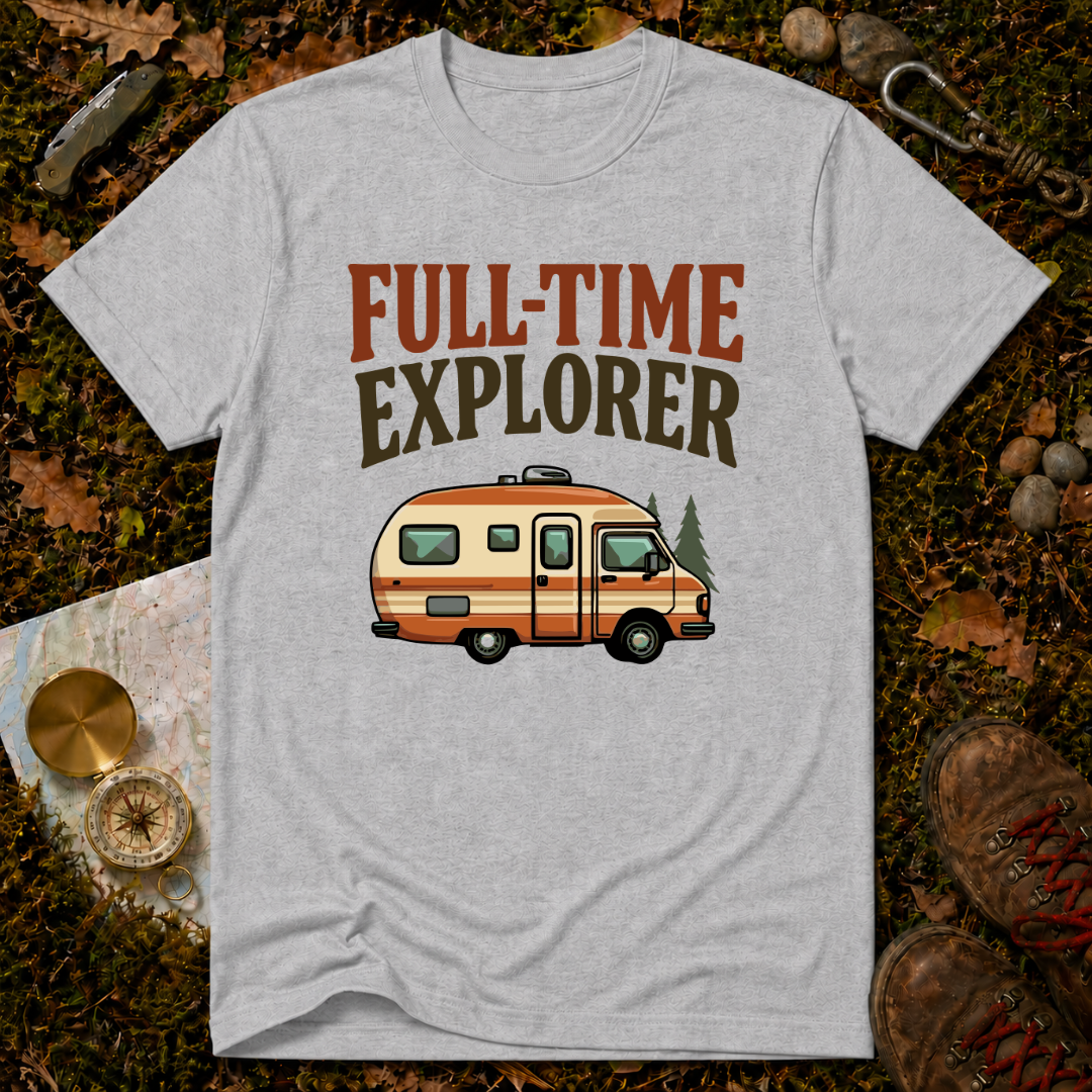 Full-Time Explorer T-Shirt