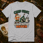 Camp First, Read Instructions Never T-Shirt