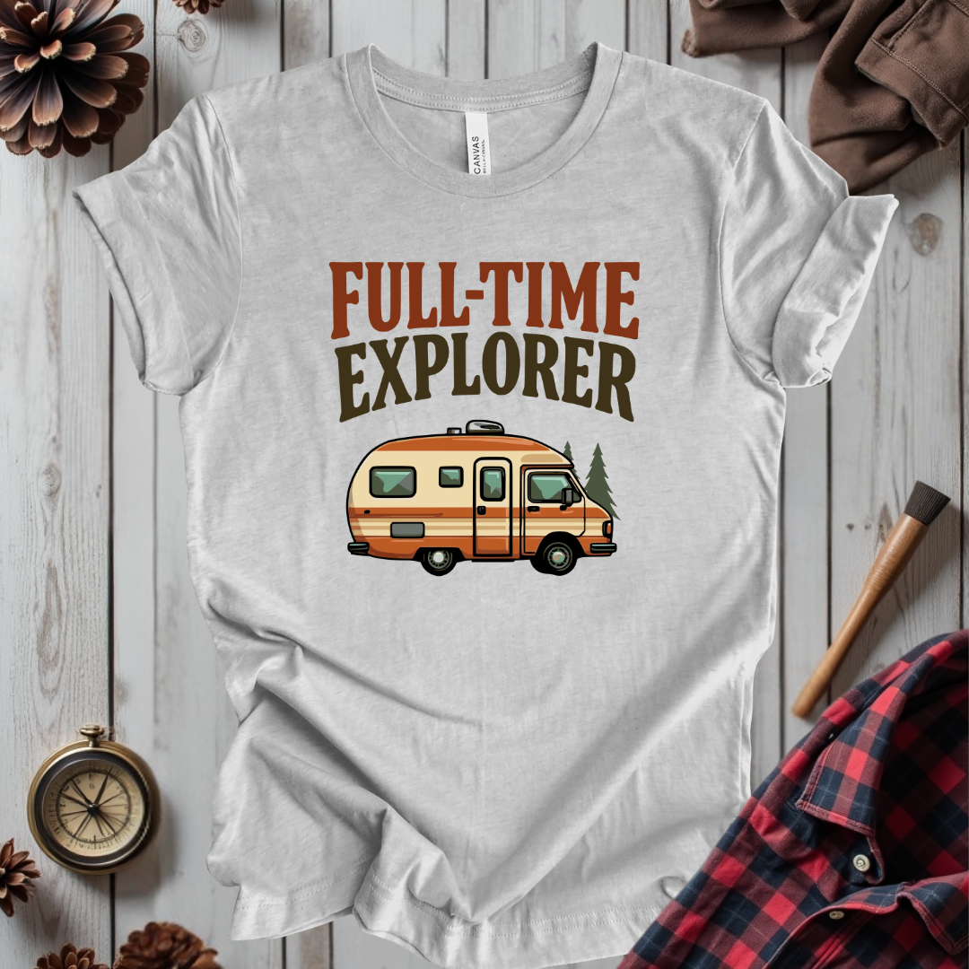 Full-Time Explorer T-Shirt