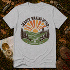 Worth Waking Up For T-Shirt