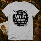 Take Me Where The WiFI Is Weak T-Shirt