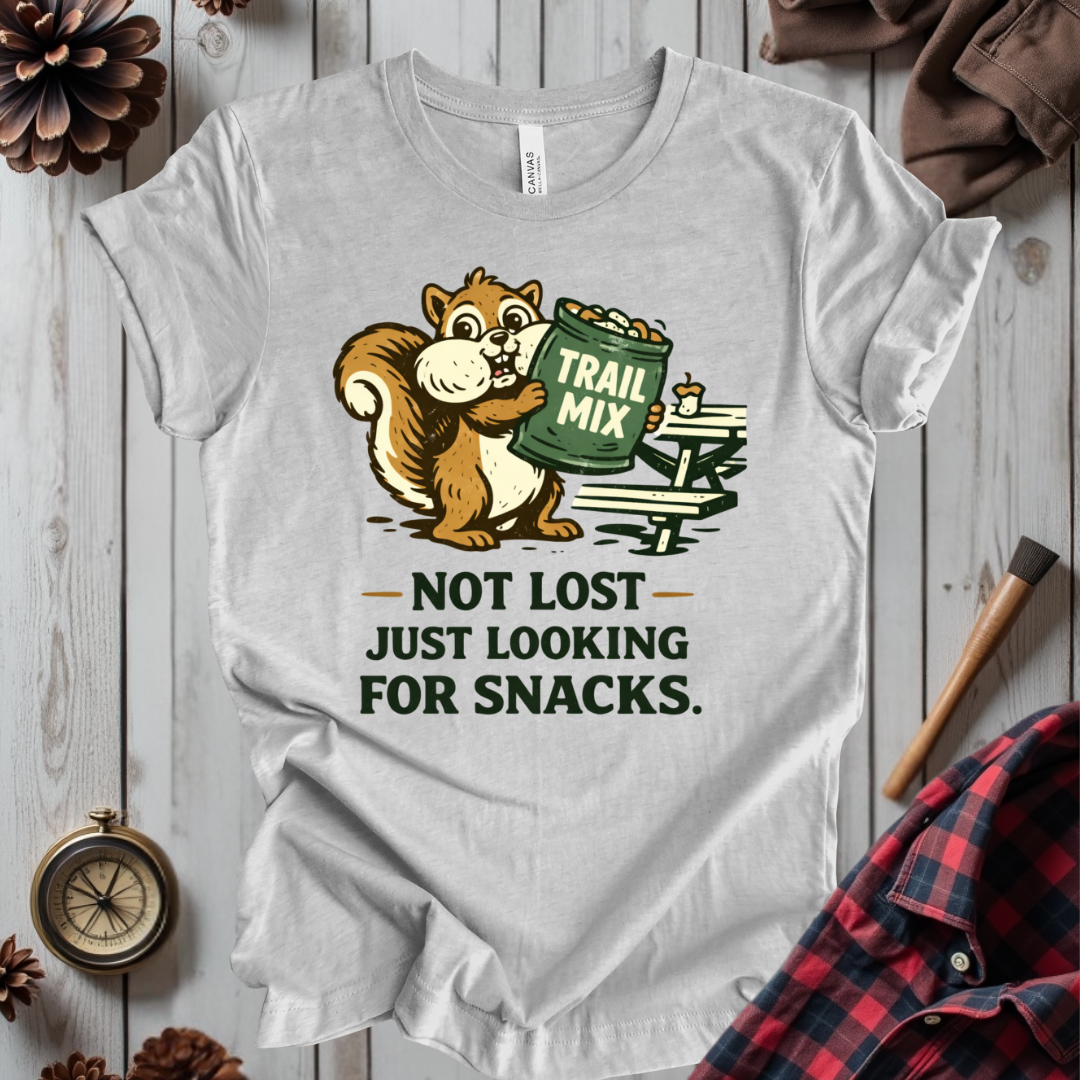 Not Lost Just Looking For Snacks T-Shirt