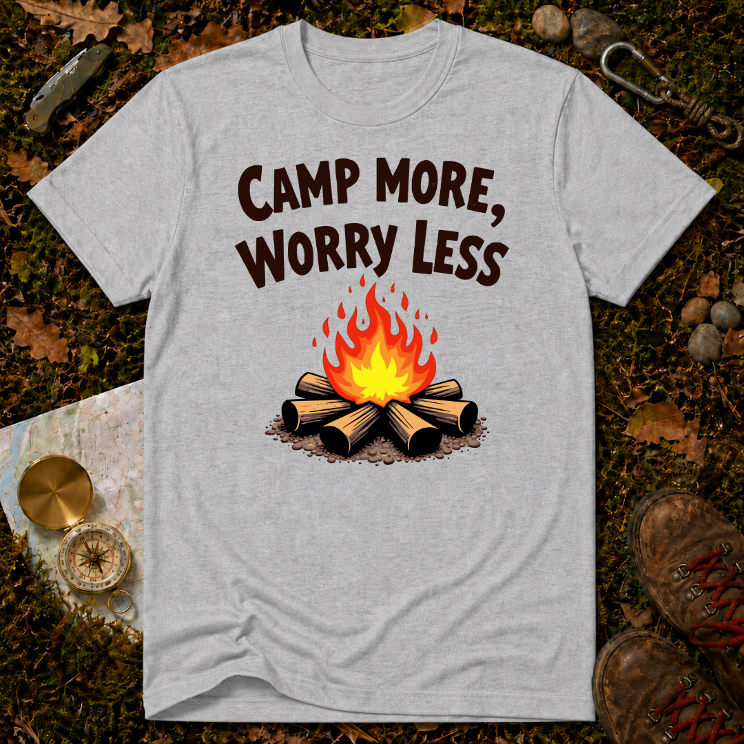 Camp More, Worry Less T-Shirt