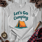 Let's Go Camping T-Shirt