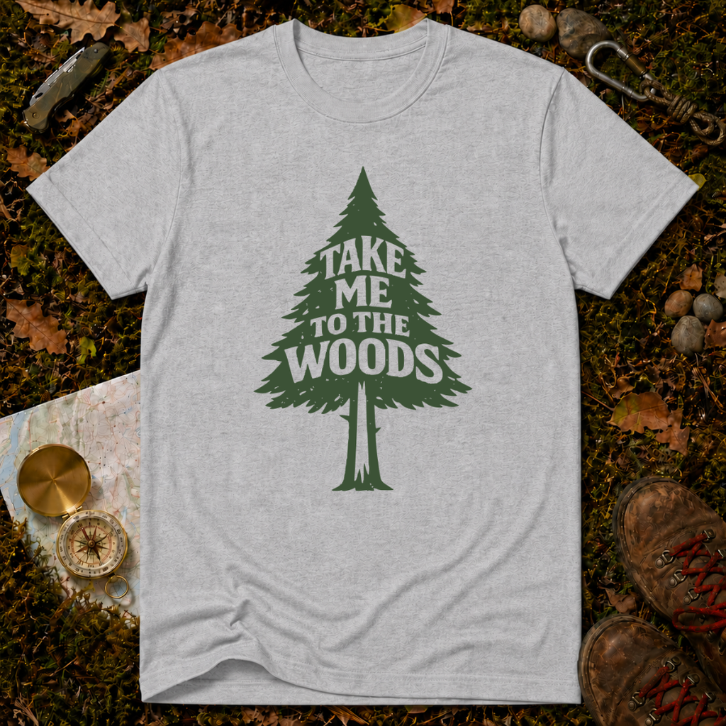 Take Me to the Woods T-Shirt