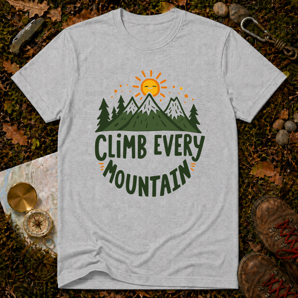 Climb Every Mountain T-Shirt