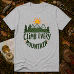 Climb Every Mountain T-Shirt
