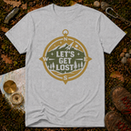 Let's Get Lost T-Shirt