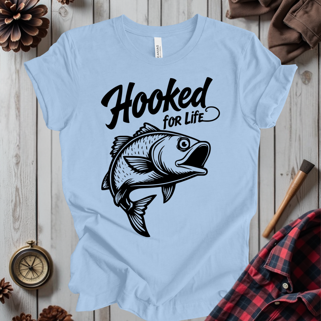 Hooked For Life T-Shirt