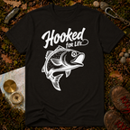 Hooked For Life T-Shirt