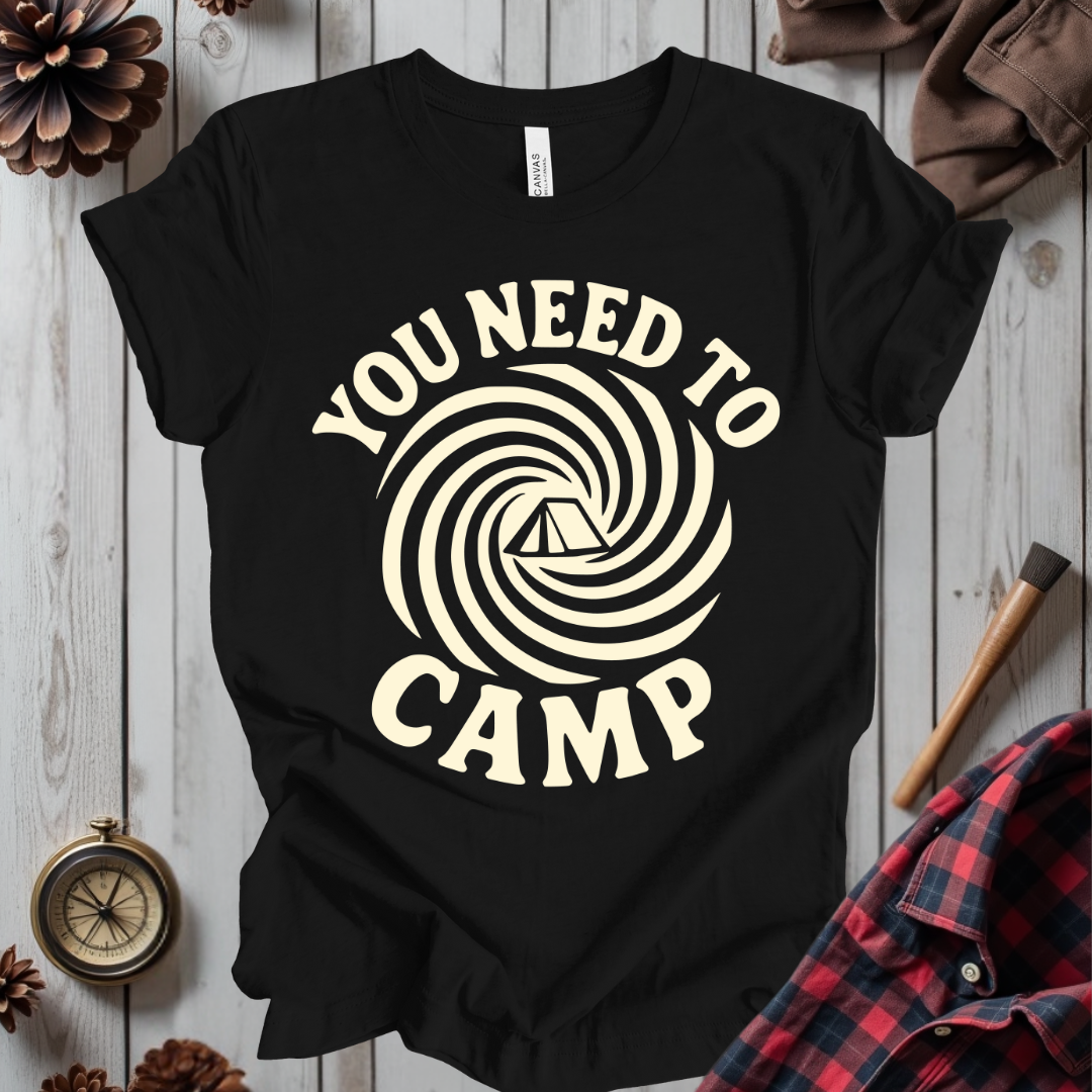 You Need To Camp