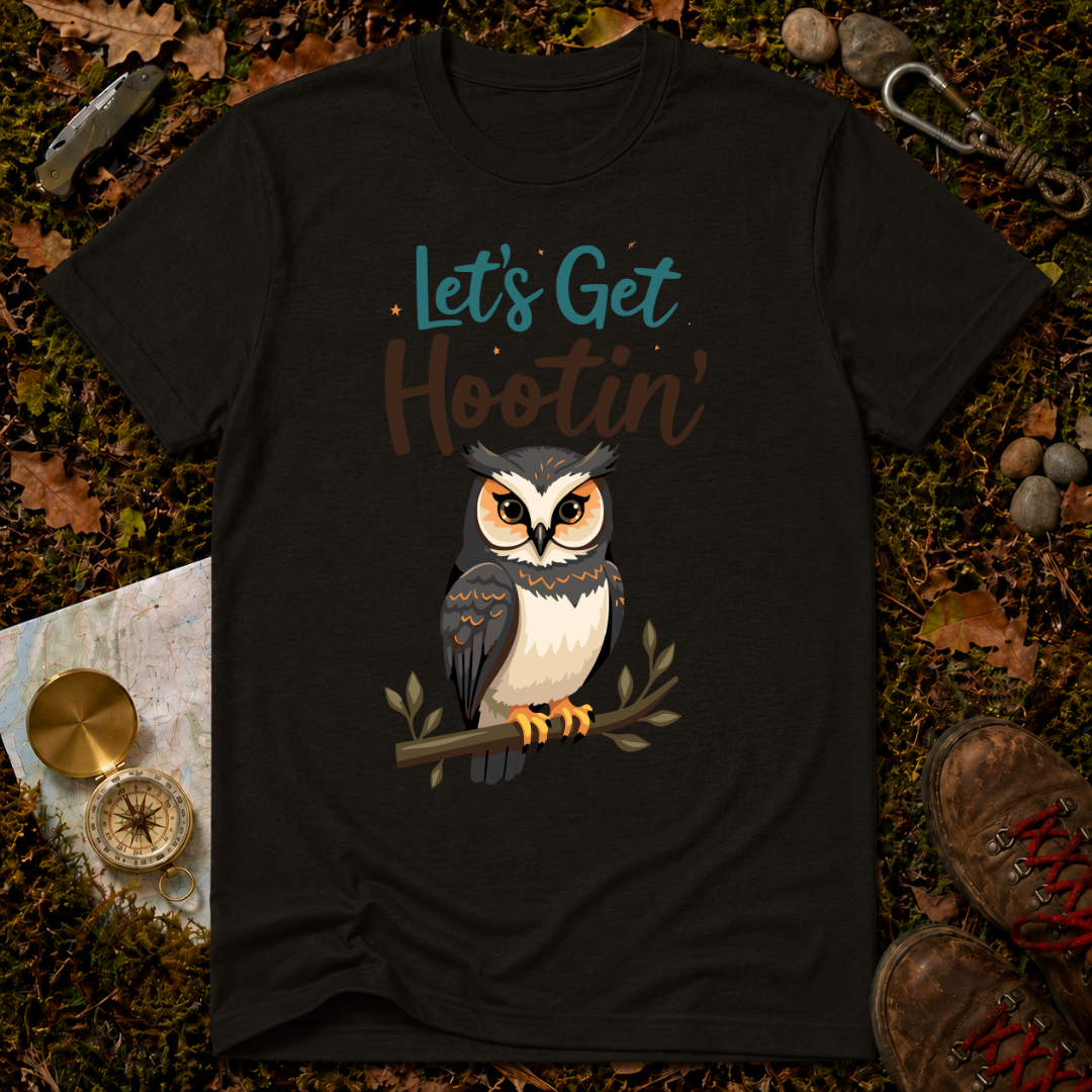 Let's Get Hootin' T-Shirt