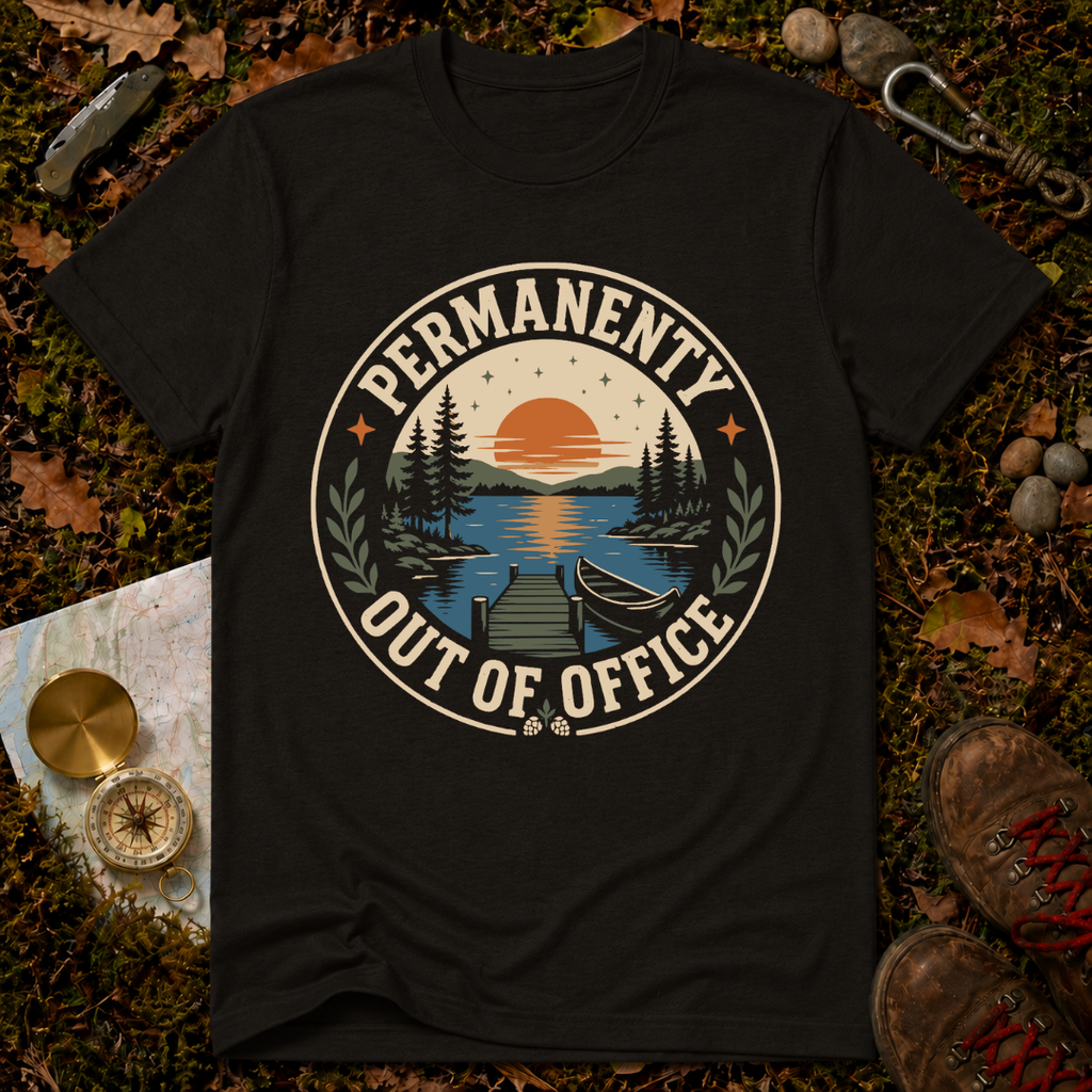 Permanently Out of Office T-Shirt