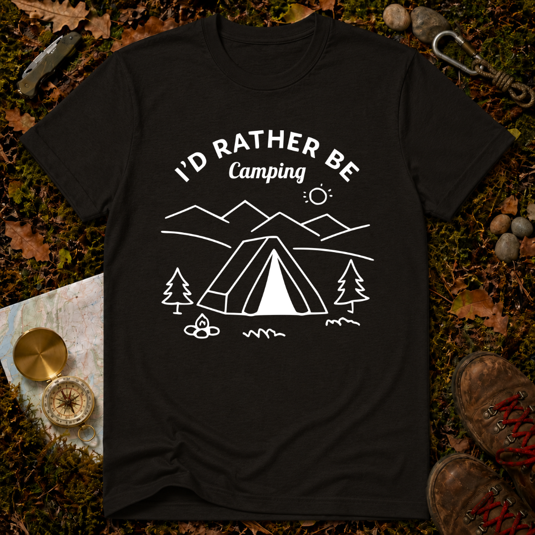 I'd Rather Be Camping T-Shirt