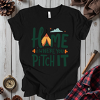 Home Is Where You Pitch It T-Shirt