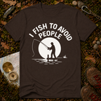 I Fish to Avoid People T-Shirt