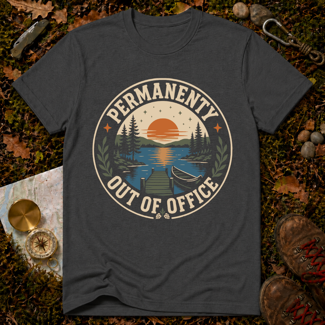 Permanently Out of Office T-Shirt