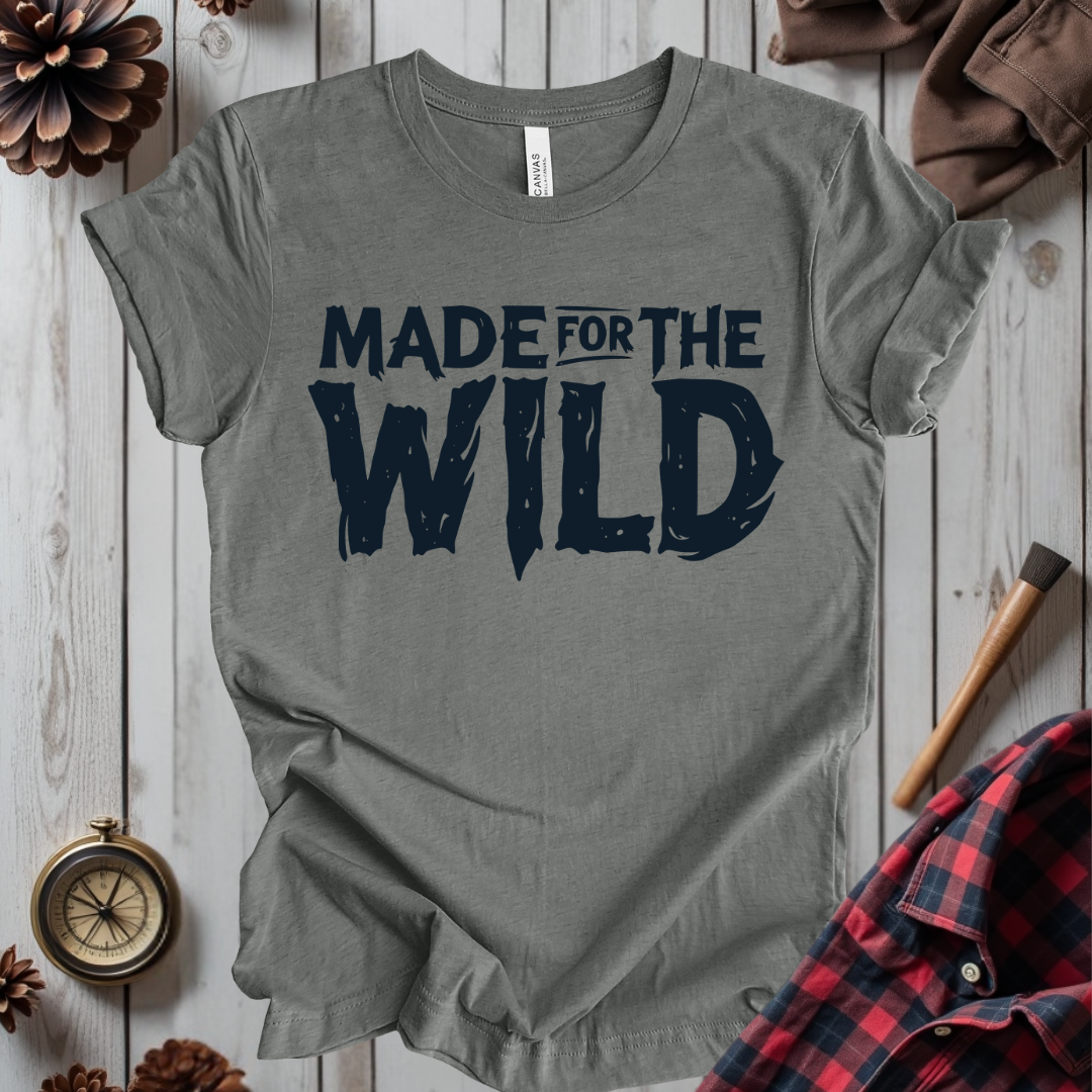 Made For The Wild T-Shirt