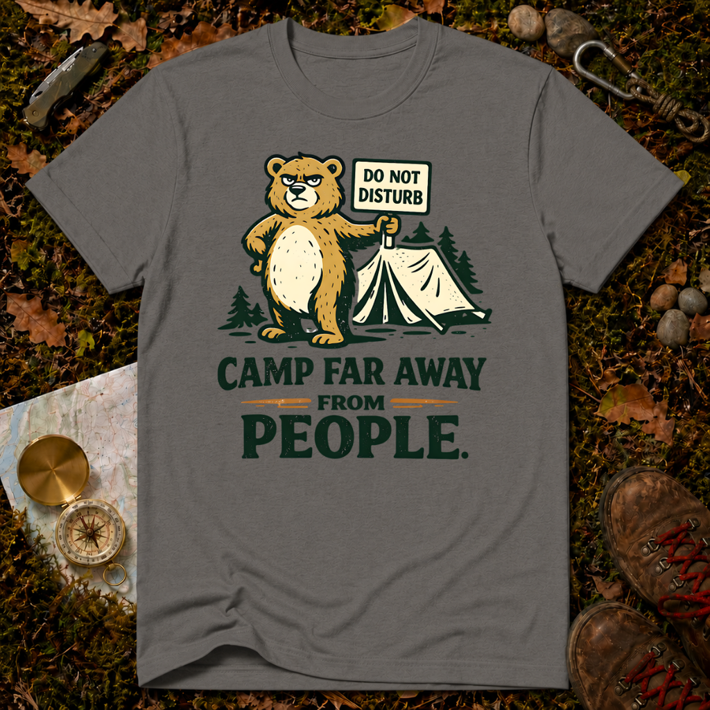 Camp Far Away From People T-Shirt