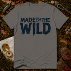 Made For The Wild T-Shirt