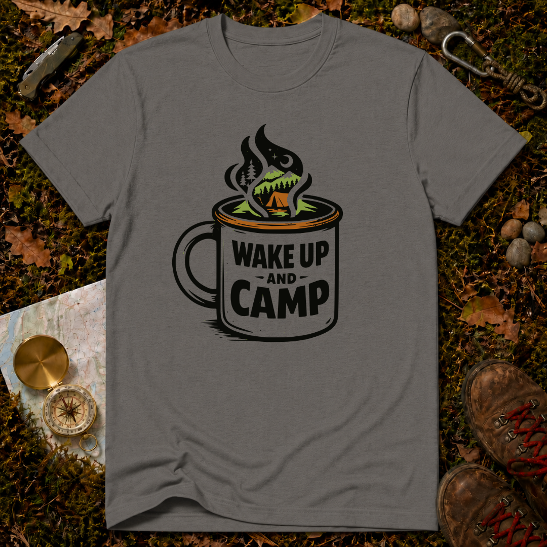 Wake Up and Camp T-Shirt