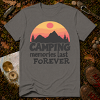 Camping Memories Last Forever T-Shirt