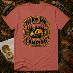 Take Me Camping T-Shirt