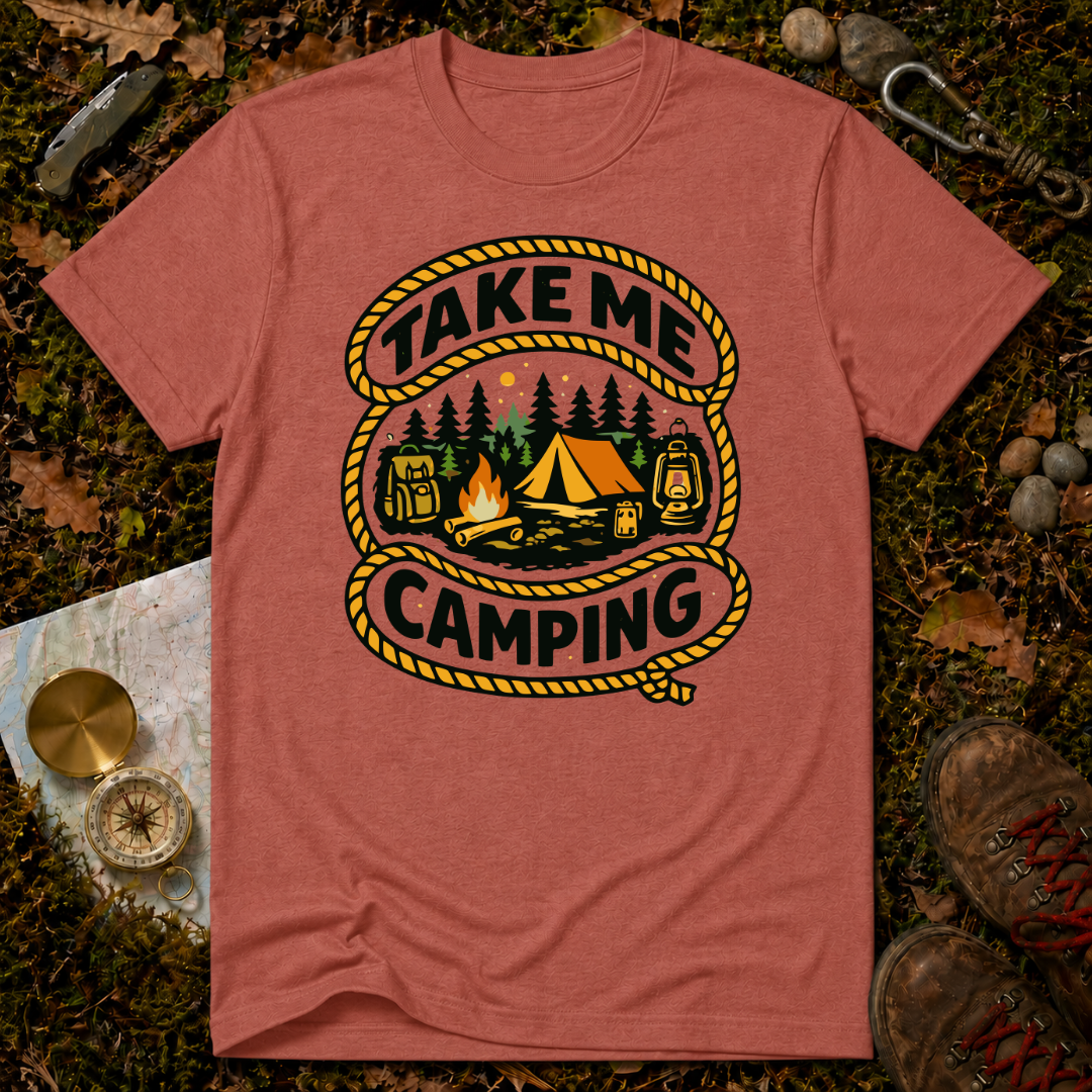 Take Me Camping T-Shirt