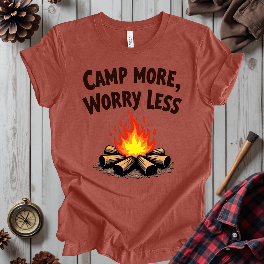 Camp More, Worry Less T-Shirt