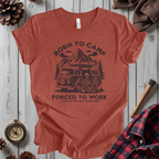 Born To Camp Forced To Work