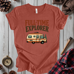 Full-Time Explorer T-Shirt