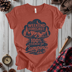 Weekend Forecast: 100% Chance of Camping T-Shirt