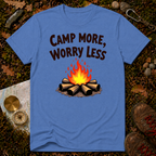 Camp More, Worry Less T-Shirt