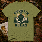 Bigfoot Said Relax T-Shirt