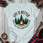 Life Is Better By The Campfire T-Shirt