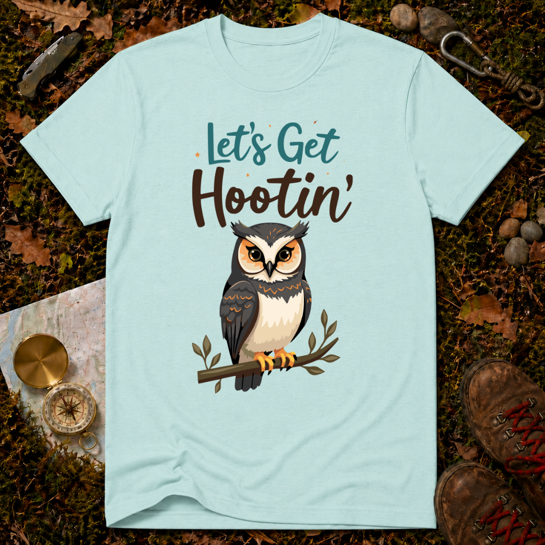 Let's Get Hootin' T-Shirt