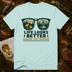 Life Looks Better Around The Campfire T-Shirt