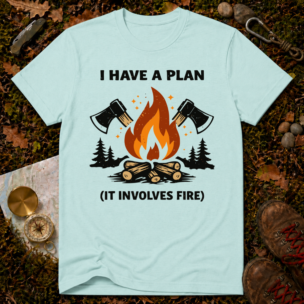 I Have a Plan T-Shirt
